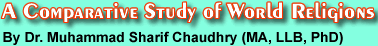 A Comparative Study of World Religions by Dr. Muhammad Sharif Chaudhry 